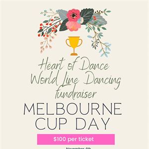 Heart of Dance World Line Dancing Fundraiser- Melbourne Cup 