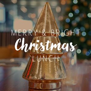Merry & Bright Christmas Lunch