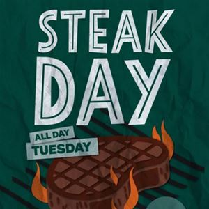 STEAK DAY - TUESDAY