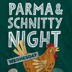 SCHNITTY & PARMA NIGHT 