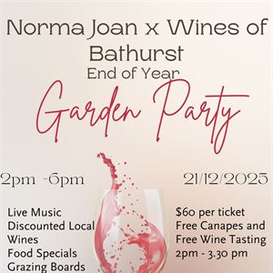 Norma Joan x Wines Of Bathurst End of Year Garden Party