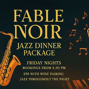 FABLE NOIR JAZZ DINNER PACKAGE