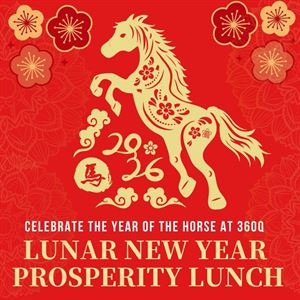 Lunar New Year Prosperity Lunch at 360Q