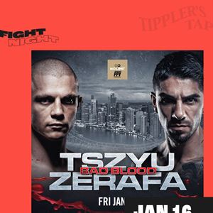 Tszyu v Zerafa Live at Tippler’s Tap