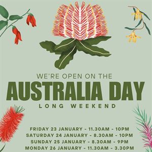 We're open on Australia Day