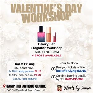 VALENTINE’S DAY BEAUTY BAR FRAGRANCE WORKSHOP
