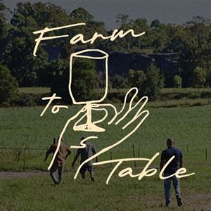 A True Farm to Table Experience