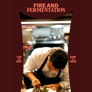 Fire and Fermentation- A Signature Dinner with Chef Jayesh