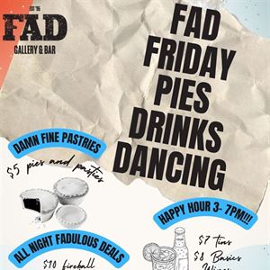 FAD, Friday, Pies, Drinks, Footy, Dancing!