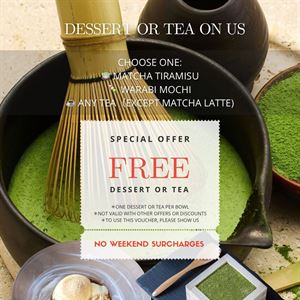 Dessert or Tea on us!!!