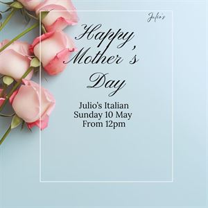 Celebrate Mother's Day at Julio's
