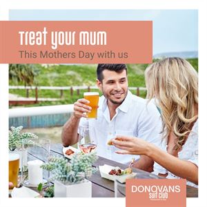 Mothers Day @ DONOVANS Surf Club
