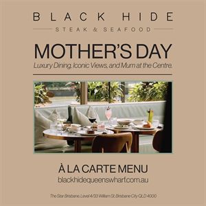 Mother's Day at Black Hide Queen's Wharf