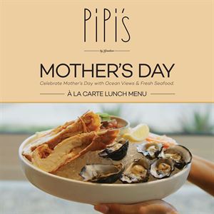 Mother's Day at Pipi's Restaurant