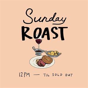 SUNDAY ROAST