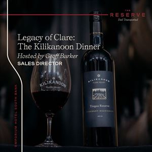 Legacy of Clare: The Kilikanoon Dinner
