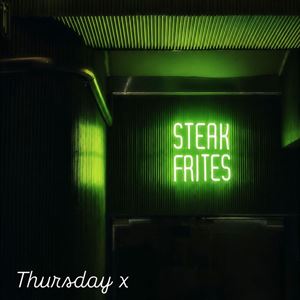 Thursday Steak Frites