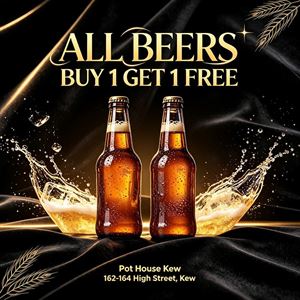ALL beers are Buy 1, Get 1 FREE.