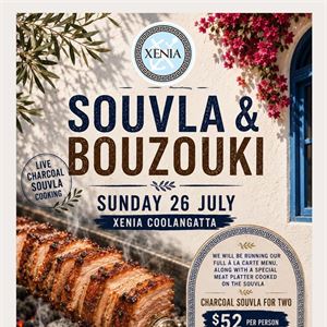 Souvla and Bouzoukia - Sunday lunch 26/07 - Xenia Coolangatta